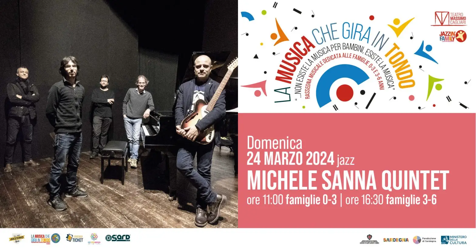 LA MUSICA CHE GIRA IN TONDO – Michele Sanna Quintet – Fascia 3-6 anni