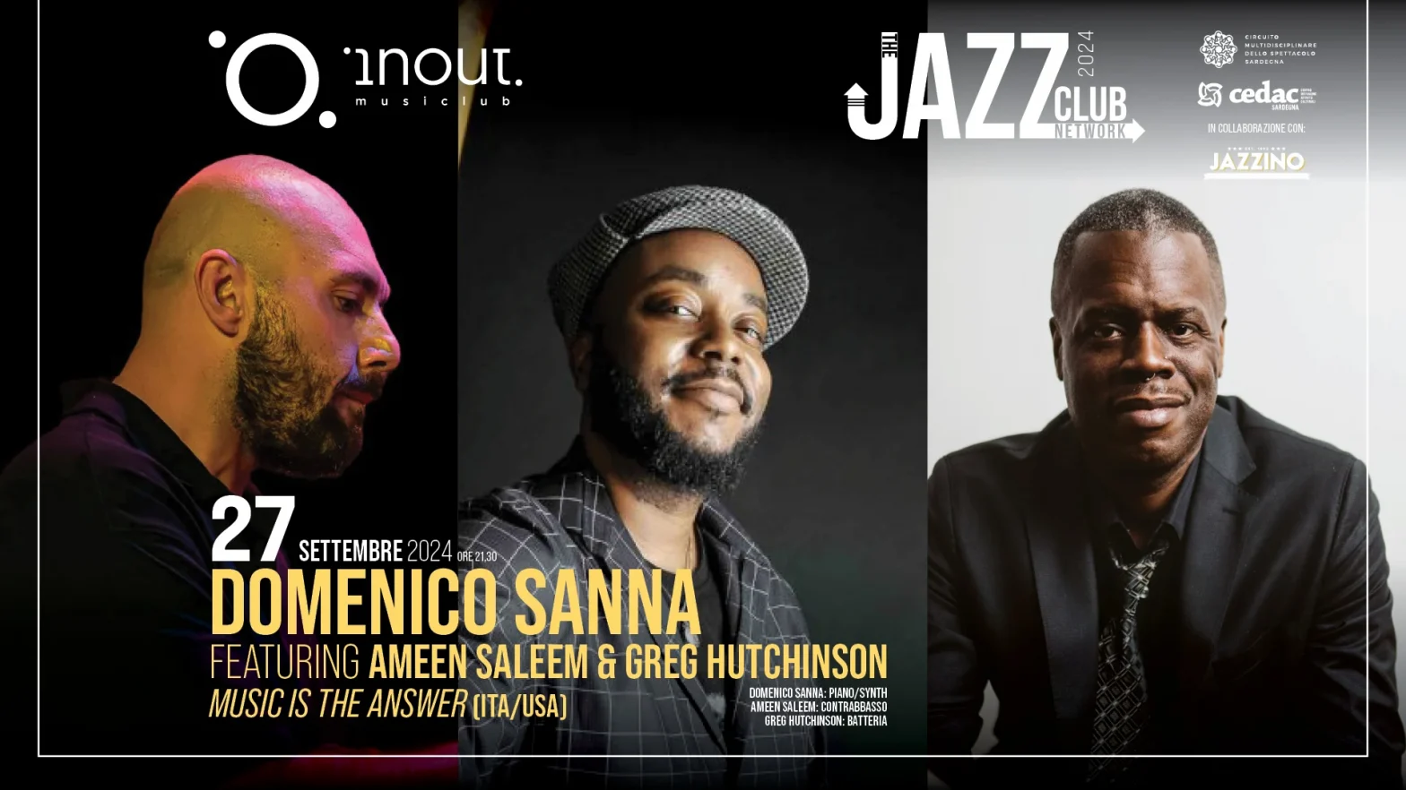 Domenico Sanna ft Ameen Saleem & Greg Hutchinson “Music is the answer” @ InOut – TJCN