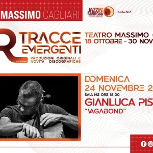 Gianluca Pischedda "Vagabond" live al Teatro Massimo - Tracce Emergenti - il nuovo panel del Festival Jazz in Sardegna