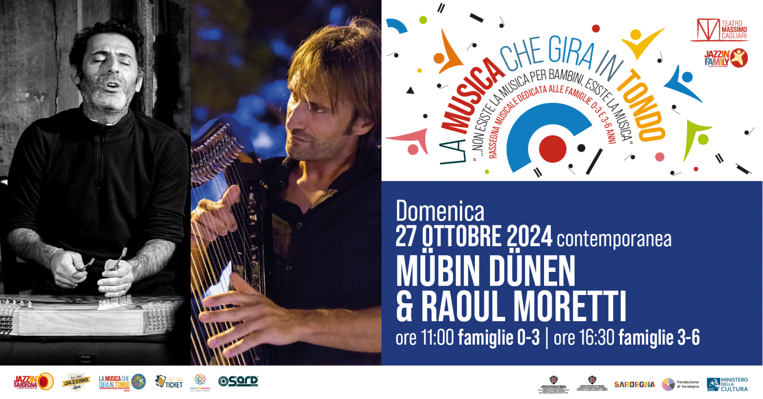 LA MUSICA CHE GIRA IN TONDO 3 – 6 anni – Mübin Dünen & Raoul Moretti – 27.10.2024